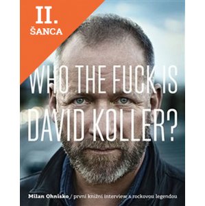 Lacná kniha Who The Fuck Is David Koller?