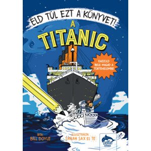Éld túl ezt a könyvet! A Titanic