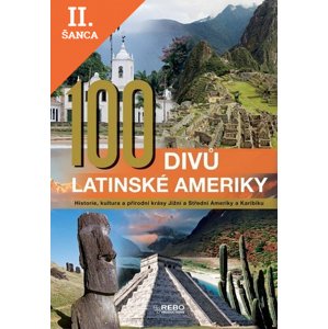 Lacná kniha 100 divů Latinské Ameriky