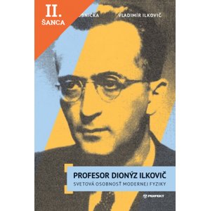 Lacná kniha Profesor Dionýz Ilkovič
