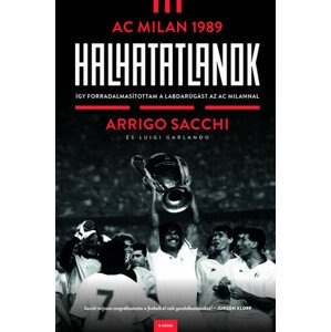 Halhatatlanok - AC Milan 1989