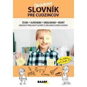 Obrázkový slovník pre cudzincov česko-slovensko-ukrajinsko-ruský