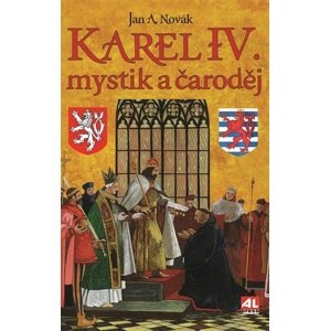 Karel IV.: mystik a čaroděj