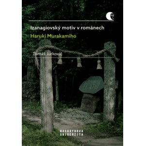 Izanagiovský motiv v románech Haruki Murakamiho
