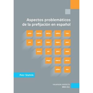 Aspectos problemáticos de la prefijación en espanol
