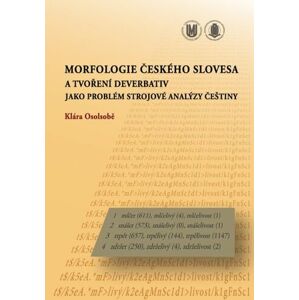Morfologie českého slovesa a tvoření deverbativ jako problém strojové analýzy češtiny