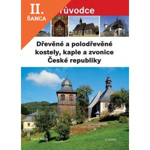 Lacná kniha Dřevěné a polodřevěné kostely a zvonice České republiky