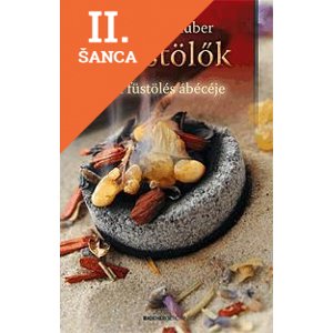 Lacná kniha Füstölők - A füstölés ábécéje