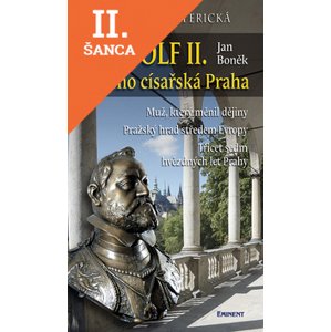 Lacná kniha Rudolf II. a jeho císařská Praha