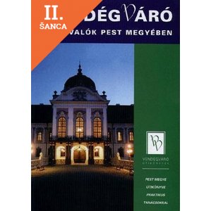 Lacná kniha Vendégváró - Látnivalók Pest megyében