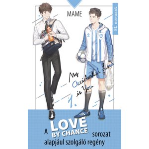 My accidental love is you 1: Love By Chance