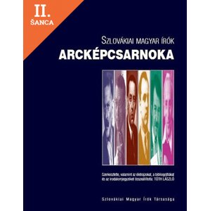 Lacná kniha Szlovákiai magyar írók arcképcsarnoka