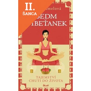 Lacná kniha Sedm Tibeťanek - Tajemství chuti do života - 4.vydání