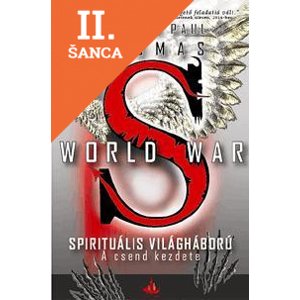 Lacná kniha World War S - Spirituális világháború - A csend kezdete