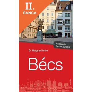 Lacná kniha Bécs - Kulturális kalandozások