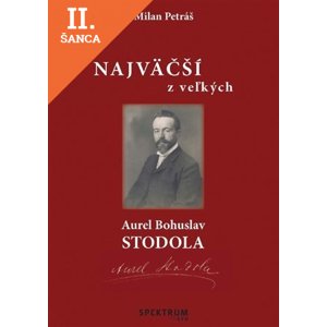 Lacná kniha Najväčší z veľkých – Aurel Bohuslav Stodola