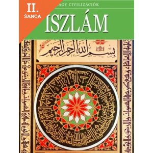 Lacná kniha Iszlám - Nagy civilizációk 11.