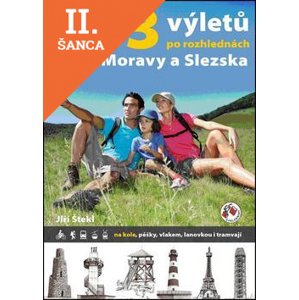 Lacná kniha 333 výletů po rozhlednách Čech, Moravy a Slezska
