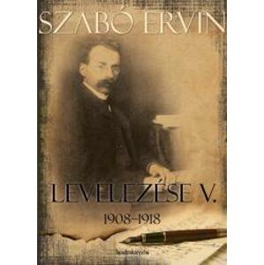 Szabó Ervin levelezése V. kötet