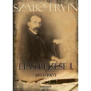 Szabó Ervin levelezése I. kötet