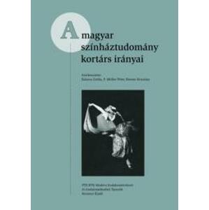 A magyar színháztudomány kortárs irányai