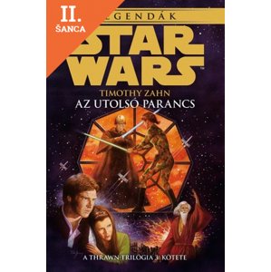 Lacná kniha Star Wars - Az utolsó parancs - A Thrawn-trilógia 3. kötete