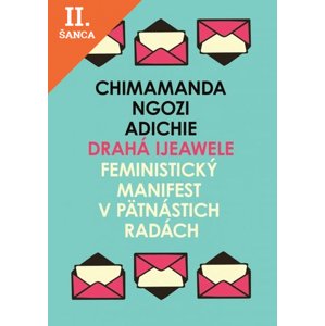 Lacná kniha Drahá Ijeawele - Feministický manifest v pätnástich radách