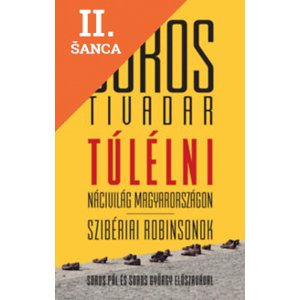 Lacná kniha Túlélni - Álarcban - Nácivilág Magyarországon