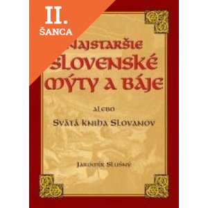 Lacná kniha Najstaršie slovenské mýty a báje alebo Svätá kniha Slovanov
