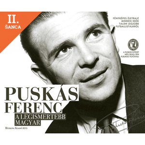 Lacná kniha Puskás Ferenc - A legismertebb magyar