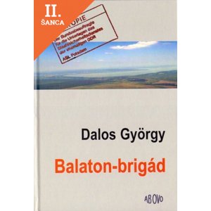 Lacná kniha Balaton-brigád - történet hét sétában