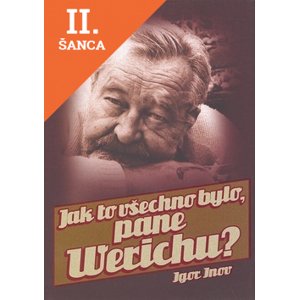 Lacná kniha Jak to všechno bylo, pane Werichu? - 2.vydání