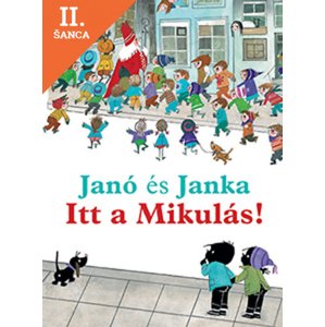 Lacná kniha Janó és Janka - Itt a Mikulás!
