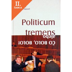 Lacná kniha Politicum tremens alebo Čo bolo, bolo!