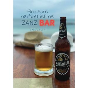 Ako som nechcel ísť na Zanzibar
