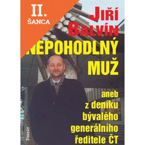 Lacná kniha Jiří Balvín Nepohodlný muž