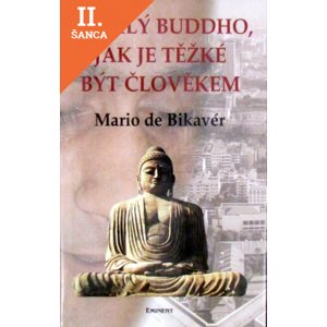 Lacná kniha Ó, milý Buddho, jak těžké je..