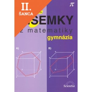 Lacná kniha Písemky z matematiky gymnázia