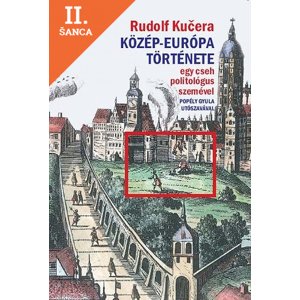 Lacná kniha Közép-Európa története egy cseh politológus szemével