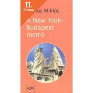 Lacná kniha A New York-Budapest metró