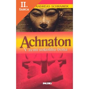 Lacná kniha Achnaton - V zemi sokolího boha