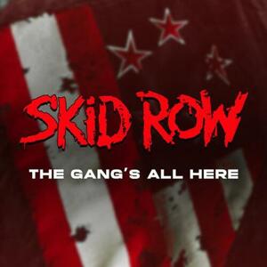 Skid Row - The Gang's All Here CD