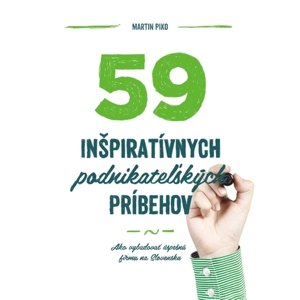 59 inšpiratívnych podnikateľských príbehov