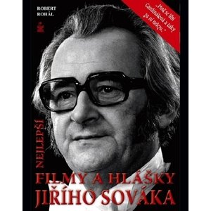 Nejlepší filmy a hlášky Jiřího Sováka