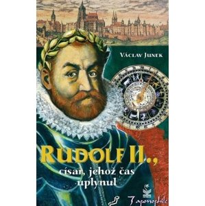 Rudolf II., císař, jehož čas uplynul