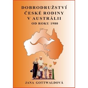 Dobrodružství české rodiny v Austrálii