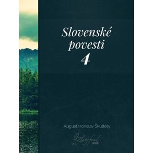 Slovenské povesti 4
