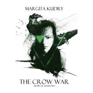 The Crow War - Army of Shadows
