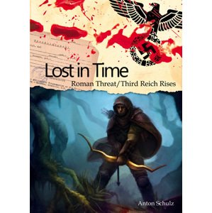 Lost In Time: Roman Threat / Third Reich Rises