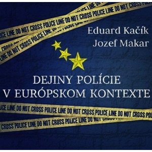 Dejiny polície v európskom kontexte